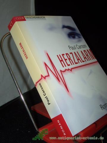 Product image of the product “Herzalarm : [Roman] / Paul Carson. Aus dem Engl. von Lore Straßl ”