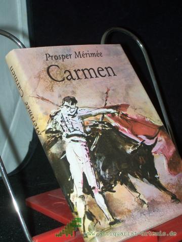 Product image of the product “Carmen / Prosper Mérimée. [Ins Dt. übertr. von Helmut Bartuschek. Ill. von Gerhard Lahr] ”