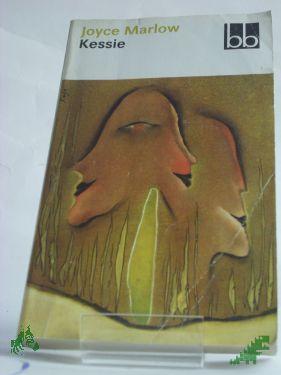 Product image of the product “Kessie / Joyce Marlow. Dt. von Peter Liebich ”