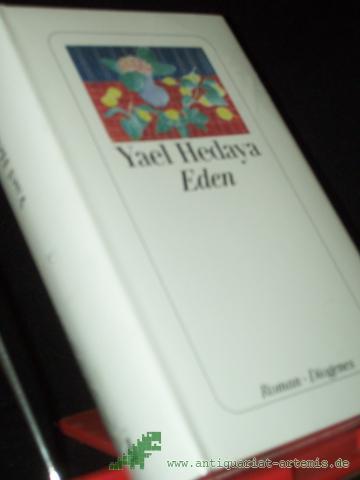 Artikelbild des Artikels “Eden : Roman / Yael Hedaya. Aus dem Hebr. von Ruth Achlama “