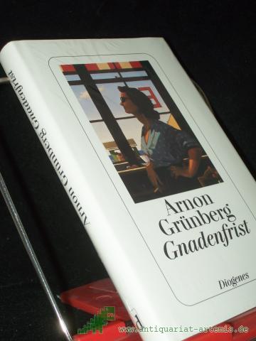 Product image of the product “Gnadenfrist / Arnon Grünberg. Aus dem Niederländ. von Rainer Kersten ”