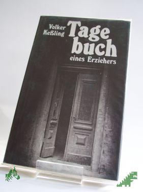 Product image of the product “Tagebuch eines Erziehers / Volker Kessling ”