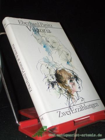 Product image of the product “Viktoria : 2 Erzählungen / Eberhard Panitz ”