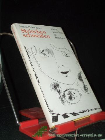 Product image of the product “Steinchen schmeissen : Kindergeschichten für Erwachsene / Hanna-Heide Kraze. [Ill. von Wolfgang Würfel] ”