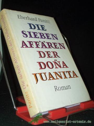Product image of the product “Die sieben Affären der Dona Juanita : Roman / Eberhard Panitz ”