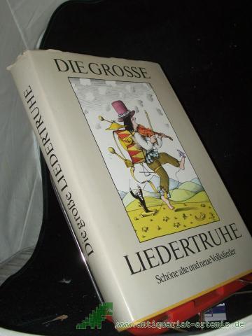 Artikelbild des Artikels “Die große Liedertruhe : schöne alte u. neue Volkslieder / Ausw. von Horst Seeger. Ill. von Egbert Herfurth “