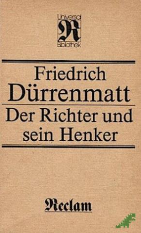 Product image of the product “Der Richter und sein Henker : Roman / Friedrich Dürrenmatt ”