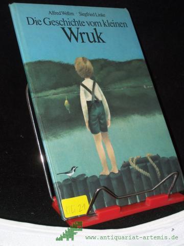 Product image of the product “Die Geschichte vom kleinen Wruk / Alfred Wellm; Siegfried Linke ”
