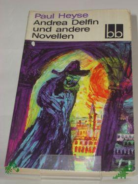 Product image of the product “Andrea Delfin und andere Novellen / Paul Heyse ”