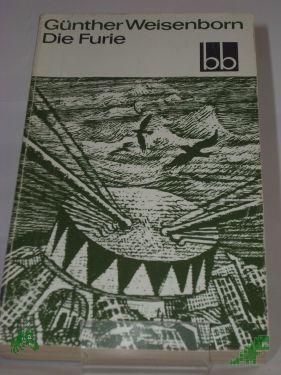 Product image of the product “Die Furie : Roman / Günther Weisenborn ”