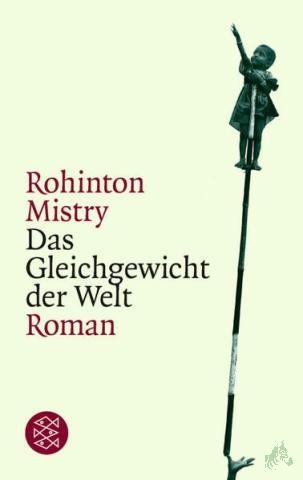 Product image of the product “Das Gleichgewicht der Welt : Roman / Rohinton Mistry. Aus dem Engl. von Matthias Müller ”