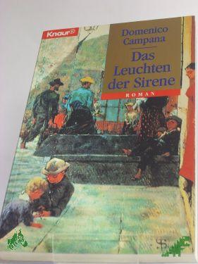 Product image of the product “Das Leuchten der Sirene : ein Roman aus dem alten Sizilien / Domenico Campana. Aus dem Ital. von Peter Klöss ”