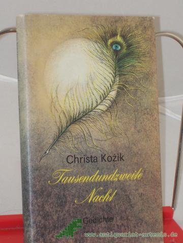 Artikelbild des Artikels “Tausendundzweite Nacht : Gedichte / Christa Kozik “