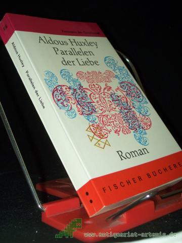 Product image of the product “Parallelen der Liebe : Roman / Aldous Huxley. [Aus d. Engl. übers. von Herberth E. Herlitschka] ”