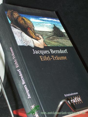 Product image of the product “Eifel-Träume : Kriminalroman / Jacques Berndorf ”