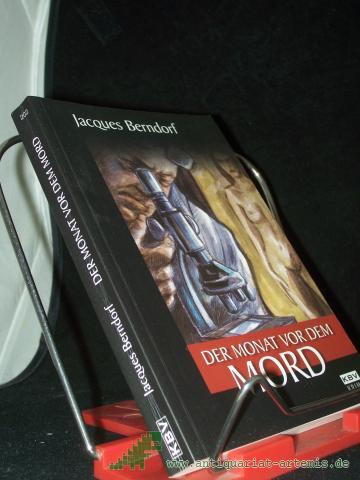 Product image of the product “Der Monat vor dem Mord / Jacques Berndorf ”