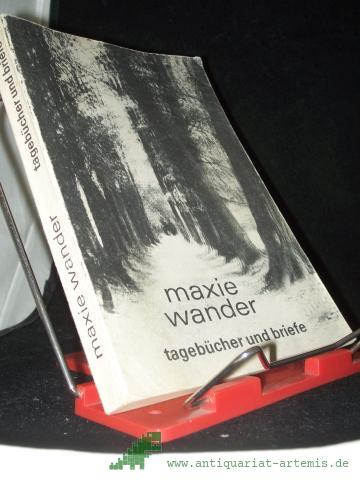 Artikelbild des Artikels “Tagebücher und Briefe / Maxie Wander. Hrsg. von Fred Wander “