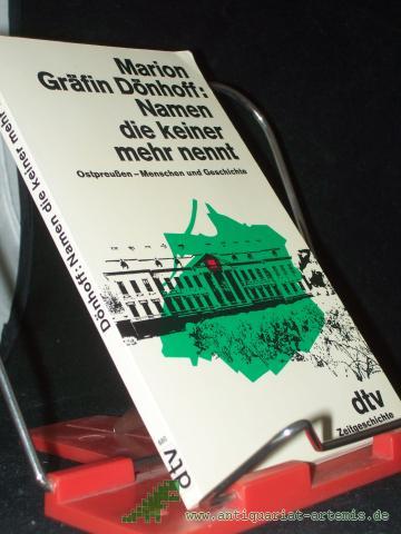 Artikelbild des Artikels “Namen, die keiner mehr nennt : Ostpreussen - Menschen u. Geschichte / Marion Gräfin Dönhoff “