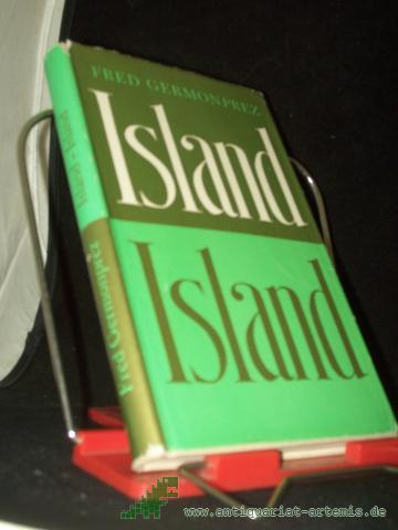 Product image of the product “Island, Island : Roman / Fred Germonprez. Autoris. dt. Übertr. von Georg Hermanowski ”