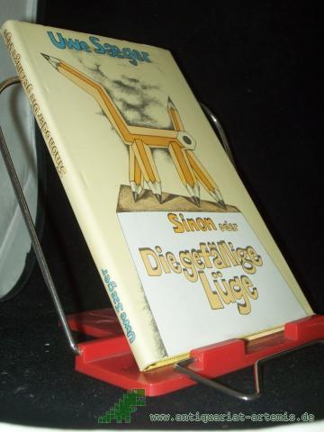 Product image of the product “Sinon oder die gefällige Lüge : Erzählung / Uwe Saeger ”