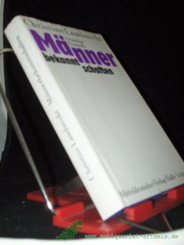 Product image of the product “Männerbekanntschaften : freimütige Protokolle / Christine Lambrecht ”