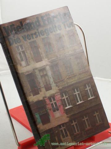 Product image of the product “Die versiegelte Tür : Prosa / Wieland Förster ”