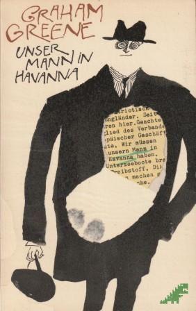 Product image of the product “Unser Mann in Havanna : Roman / Graham Greene. [Aus d. Engl. von Lida Winiewicz] ”