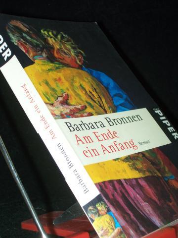 Product image of the product “Am Ende ein Anfang : Roman / Barbara Bronnen ”