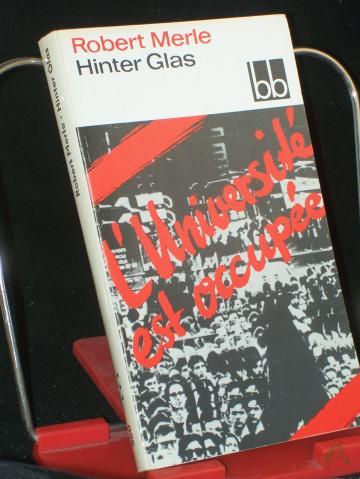 Product image of the product “Hinter Glas / Robert Merle. Dt. von Christel Gersch ”