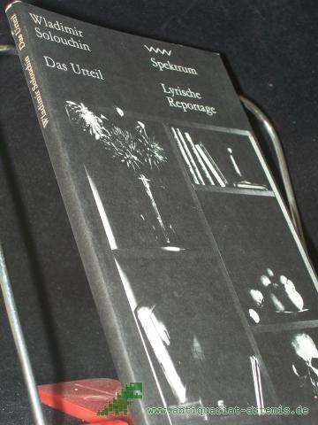 Product image of the product “Das Urteil / Wladimir Solouchin. [Aus d. Russ. von Thomas Reschke] ”