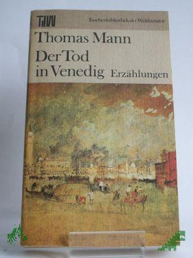 Artikelbild des Artikels “Der Tod in Venedig : Erzählungen / Thomas Mann. Ausw. Fritz Hofmann “