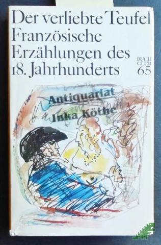 Artikelbild des Artikels “Der verliebte Teufel : franz. Erzählungen d. 18. Jh. / hrsg. von Werner Krauss “