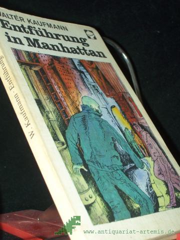 Product image of the product “Entführung in Manhattan / Walter Kaufmann. [Aus d. Engl. übers. von Olga u. Erich Fetter. Ill. von Günther Lück] ”