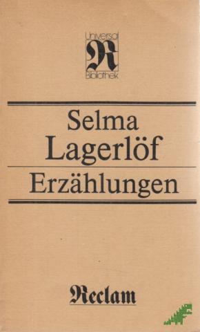 Product image of the product “Erzählungen / Selma Lagerlöf. [Aus d. Schwed. übers. von Marie Franzos u. Pauline Klaiber-Gottschau. Neu durchges. von Birgit Kempe. Hrsg. von Artur Bethke] ”