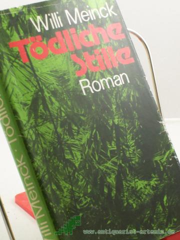 Artikelbild des Artikels “Tödliche Stille : Roman / Willi Meinck “
