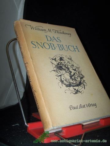 Product image of the product “Das Snob-Buch / William Makepeace Thackeray. [Übers. aus d. Engl. v. Heinrich Conrad. Mit e. Nachw. v. Bernhard Schindler] ”