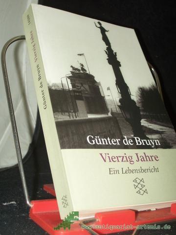 Artikelbild des Artikels “Vierzig Jahre : ein Lebensbericht / Günter de Bruyn “