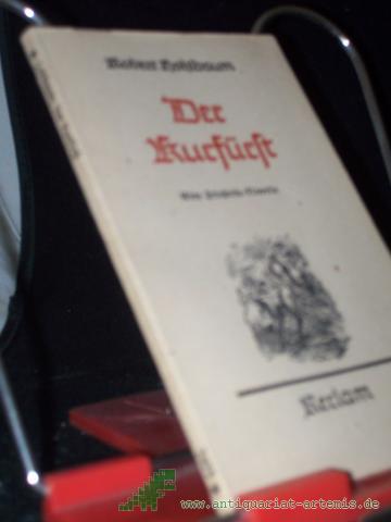 Artikelbild des Artikels “Der Kurfürst : Eine Vinzenz-Prießnitz-Novelle / Robert Hohlbaum “