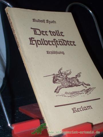 Product image of the product “Der tolle Halberstädter : Erzählg / Rudolf Huch. Mit e. Nachw. von Werner Mahrholz ”