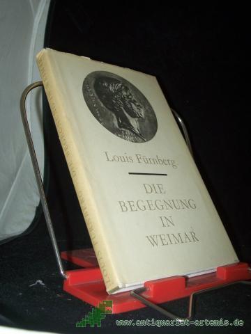 Product image of the product “Die Begegnung in Weimar / Louis Fürnberg ”