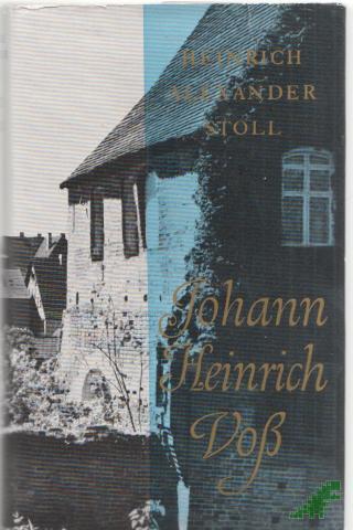 Product image of the product “Stoll, Heinrich Alexander: Johann Heinrich Voss Teil: Bd. 1., Der Junge aus Penzlin ”