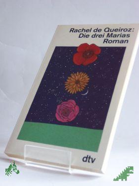 Product image of the product “Die drei Marias : Roman / Rachel de Queiroz. Dt. von Ingrid Führer ”