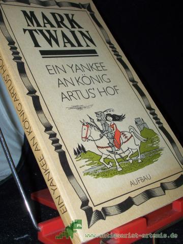 Artikelbild des Artikels “Ein Yankee an König Artus' Hof / Mark Twain. Dt. von Lore Krüger “