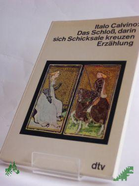 Artikelbild des Artikels “Das Schloss, darin sich Schicksale kreuzen : Erzählung / Italo Calvino. Dt. von Heinz Riedt “