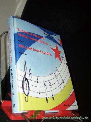 Product image of the product “Spaniens Himmel breitet seine Sterne... oder ein Lied kehrt zurück : Roman / Christina Seidel ; Kurt Wünsch ”