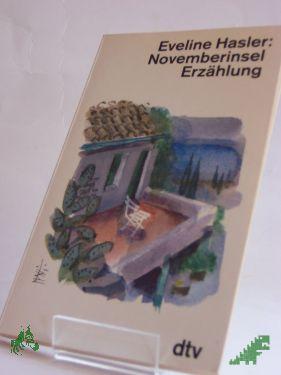 Product image of the product “Novemberinsel : Erzählung / Eveline Hasler ”