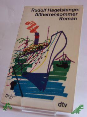 Product image of the product “Altherrensommer : Roman / Rudolf Hagelstange ”