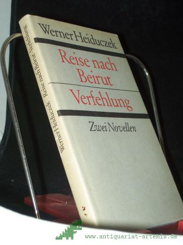 Product image of the product “Reise nach Beirut Verfehlung. 2 Novellen / Werner Heiduczek ”