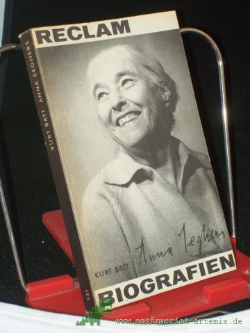Product image of the product “Anna Seghers : Versuch über Entwicklung u. Werke / Kurt Batt ”