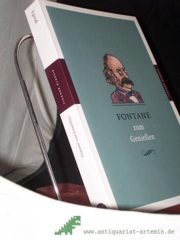 Product image of the product “Fontane zum Genießen / hrsg. von Ulrike-Christine Sander ”